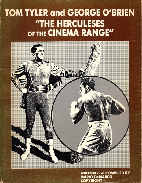 Tom Tyler and George O'Brien The Herculeses of the Cinema Range by Mario DeMarco