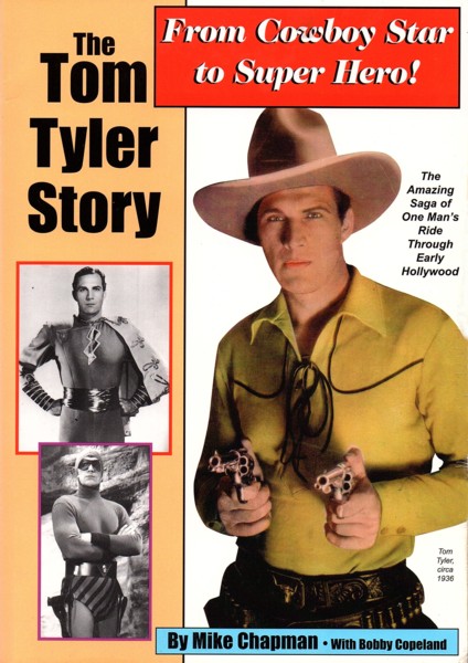 The Tom Tyler Story by Mike Chapman