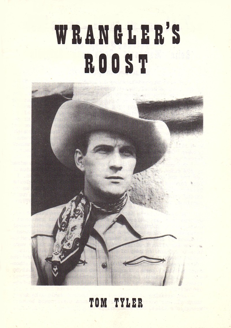 Wrangler's Roost Spring 1979 Tom Tyler Tall in the saddle